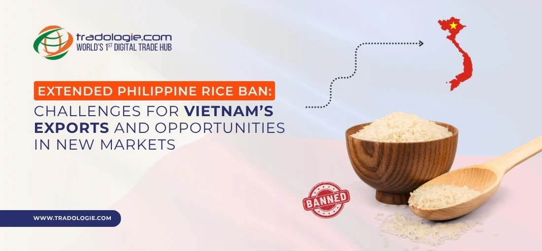 Extended Philippine Rice Ban: Challenges for Vietnam’s Exports and Opportunities in New Markets