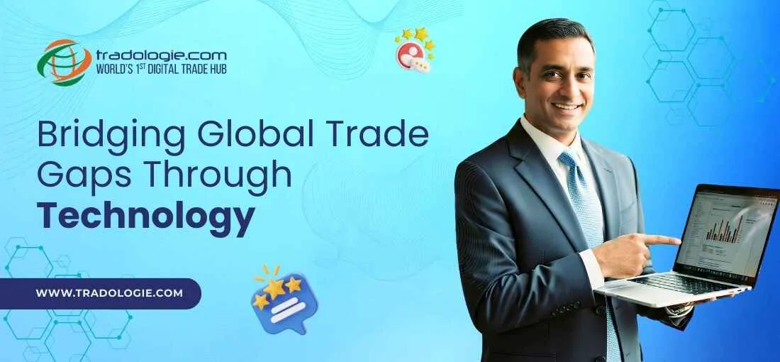 Tradologie Reviews: Bridging Global Trade Gaps Through Technology