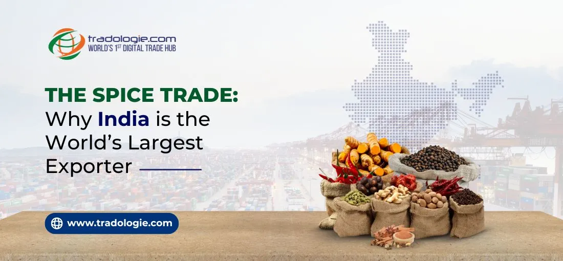 What Makes India The World’s Largest Spice Exporter