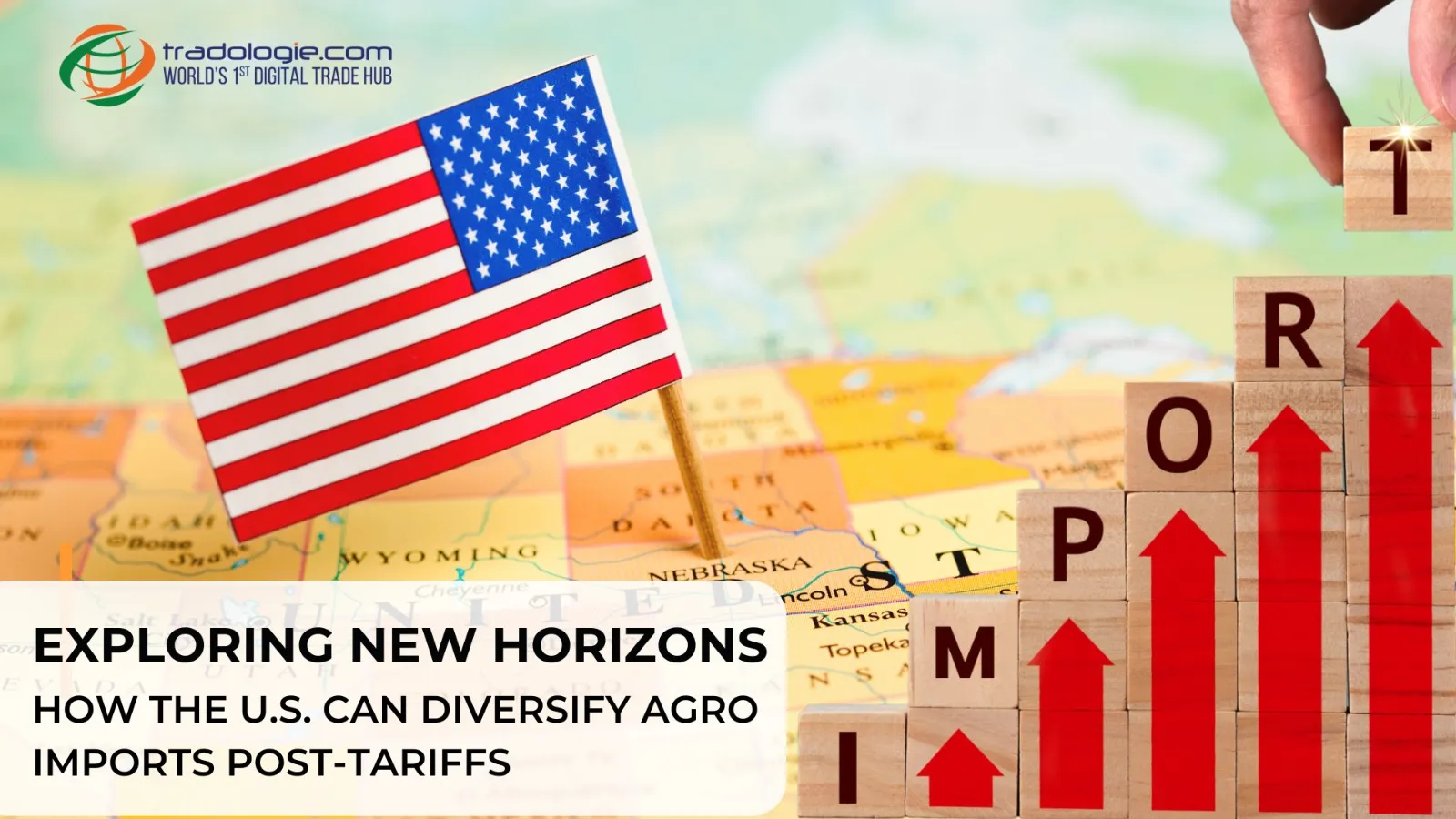 Exploring New Horizons: How the U.S. Can Diversify Agro Imports Post-Tariffs Exploring New Horizons: How the U.S. Can Diversify Agro Imports Post-Tariffs