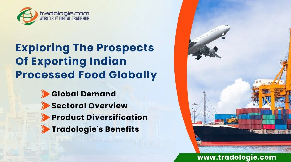 Exploring the Prospects of Exporting Indian Processed Food Globally