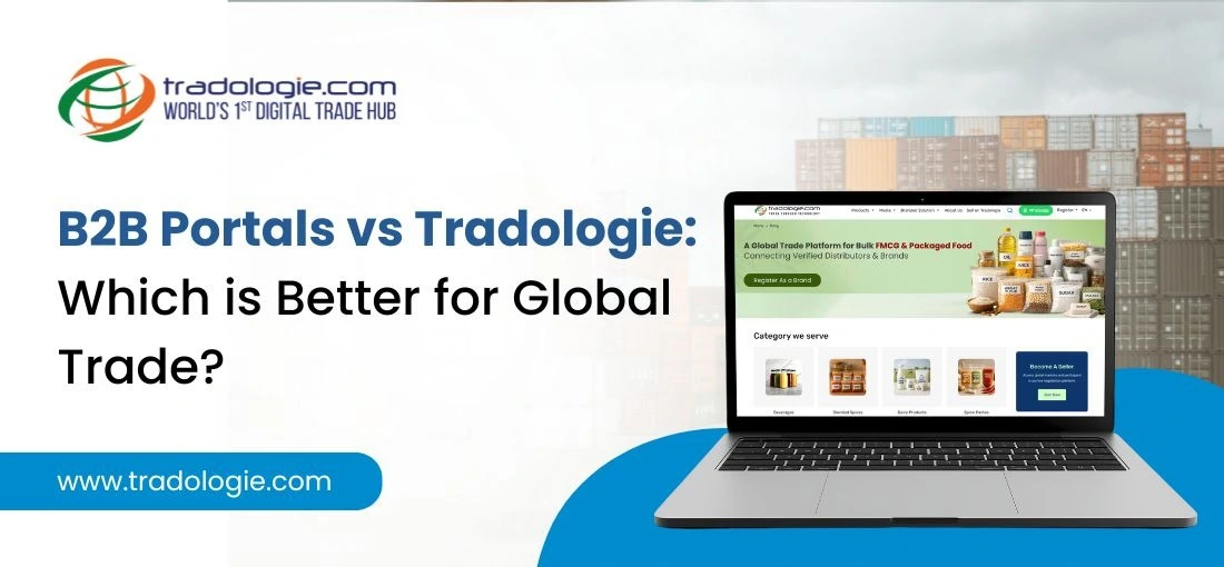 B2B Portals vs Tradologie Which is Better for Global Trade