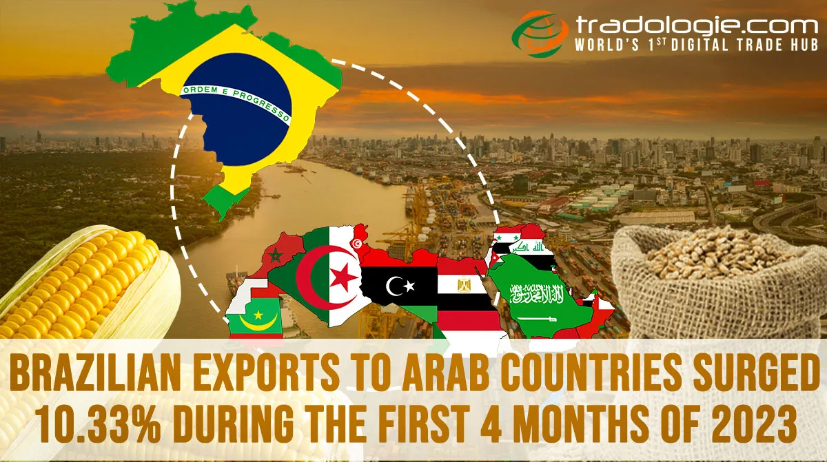 Brazilian Exports To Arab Countries Surged 10.33%