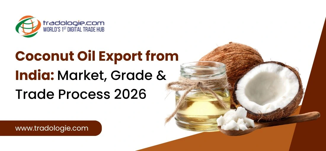 Coconut Oil Export from India: A Simple Guide to Markets, Grades & Trade in 2026