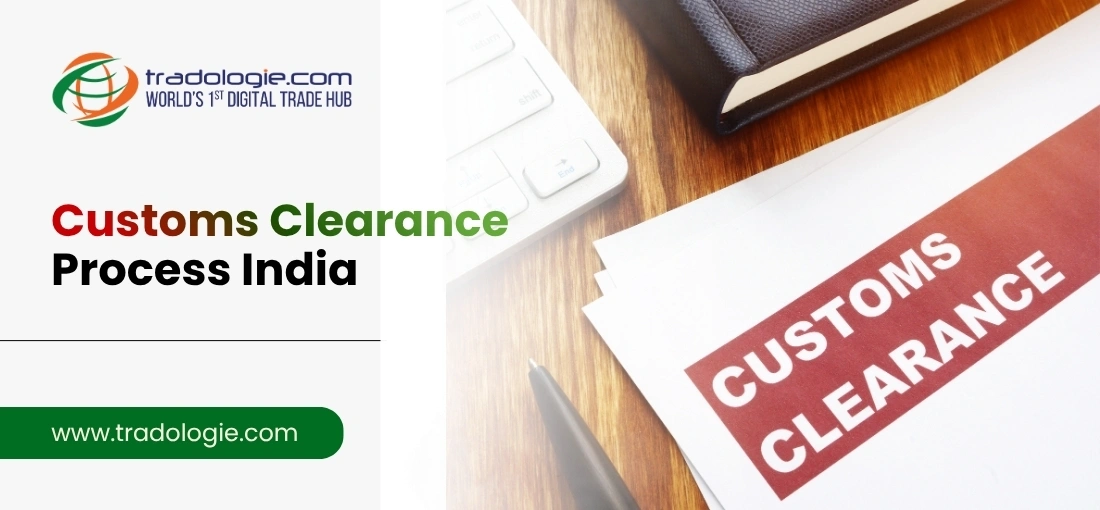Navigating the Customs Clearance Process in India