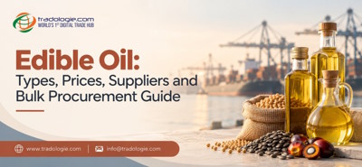 Edible Oil Types, Prices, Suppliers and Bulk Procurement Guide