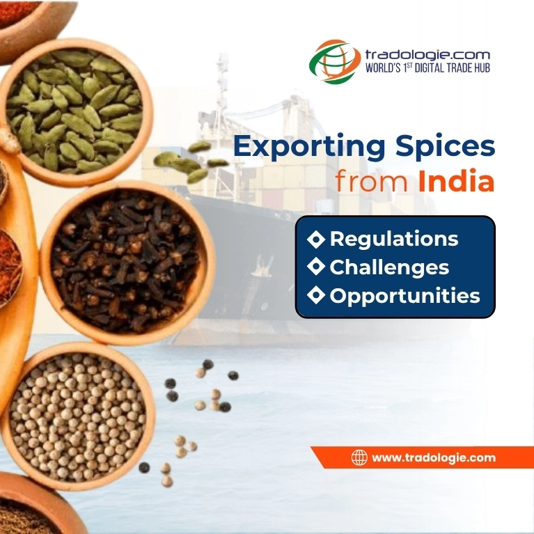 Exporting Spices From India: Regulations, Challenges & Opportunities