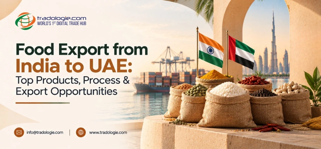 Food Export from India to UAE: Top Products, Process & Export Opportunities