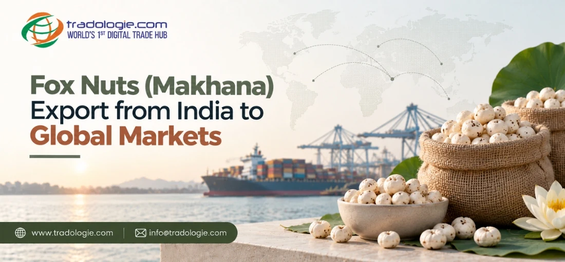 Fox Nuts (Makhana) Export from India to Global Markets