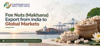 Fox Nuts (Makhana) Export from India to Global Markets