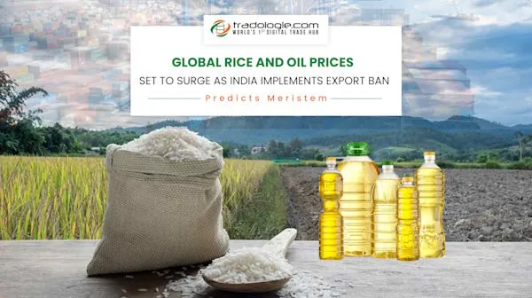 Global Rice and Oil Prices Set to Surge as India Implements Export Ban, Predicts Meristem