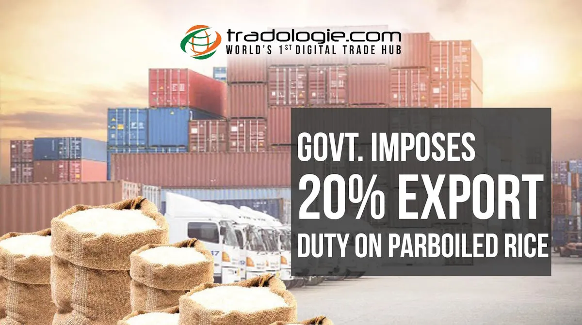 Govt. Imposes 20% Export Duty On Parboiled Rice Govt. Imposes 20% Export Duty On Parboiled Rice