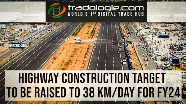 Highway Construction Target To Be Raised To 38 Km/Day For FY24