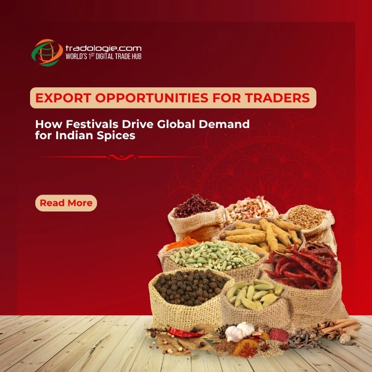 How Festivals Drive Global Demand for Indian Spices Export Opportunities for Traders
