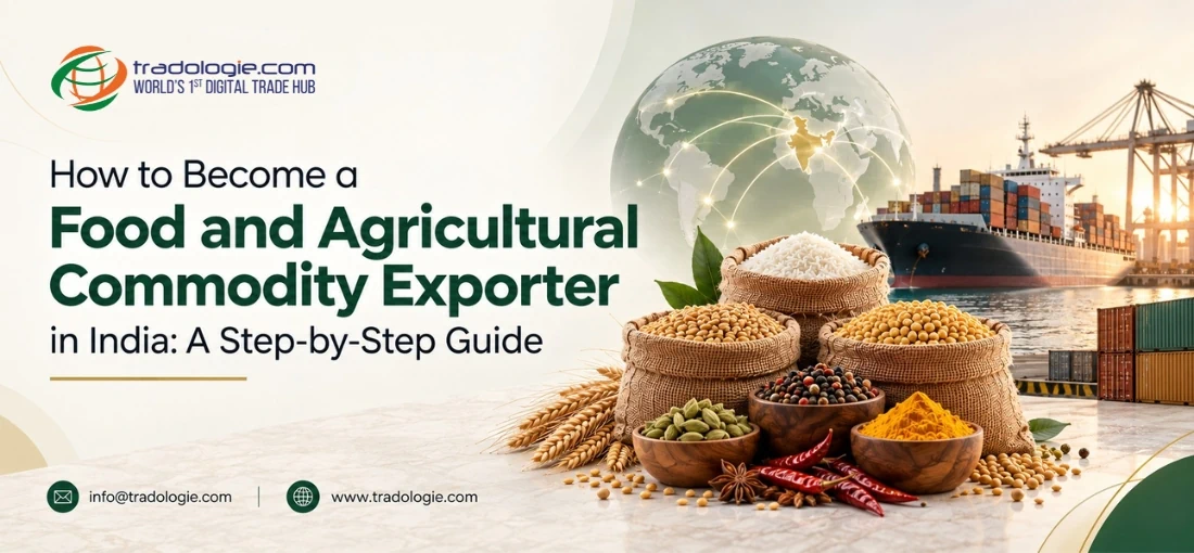 How to Become a Food and Agricultural Commodity Exporter in India