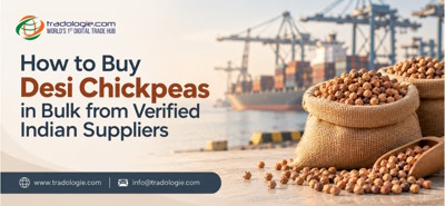 How to Buy Desi Chickpeas in Bulk from Verified Indian Suppliers