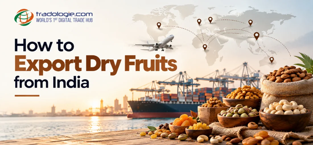 How to export dry fruits from india