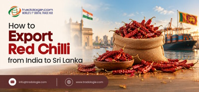 How to Export Red Chilli from India to Sri Lanka
