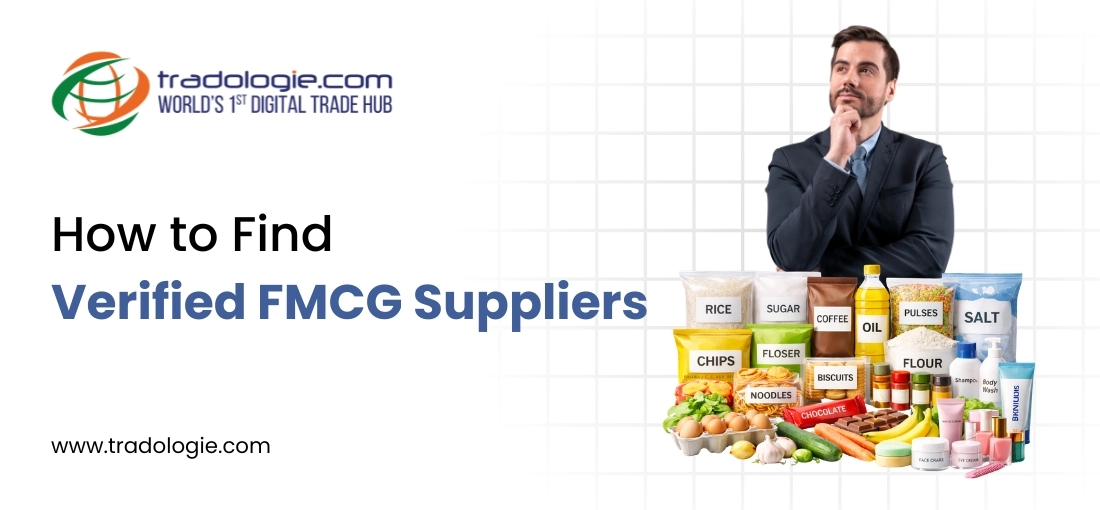 How to Find Verified Suppliers of FMCG Food Products