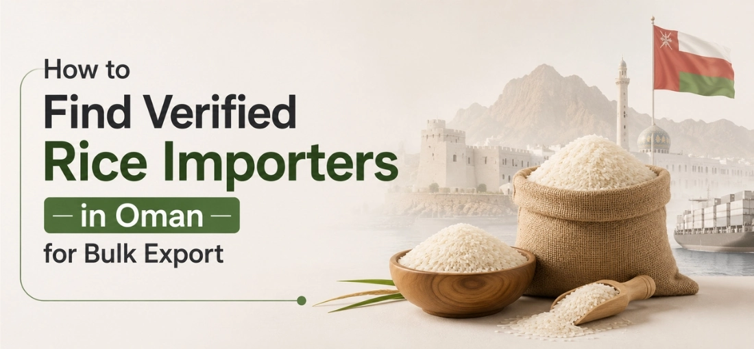 How to Find Verified Rice Importers in Oman for Bulk Export