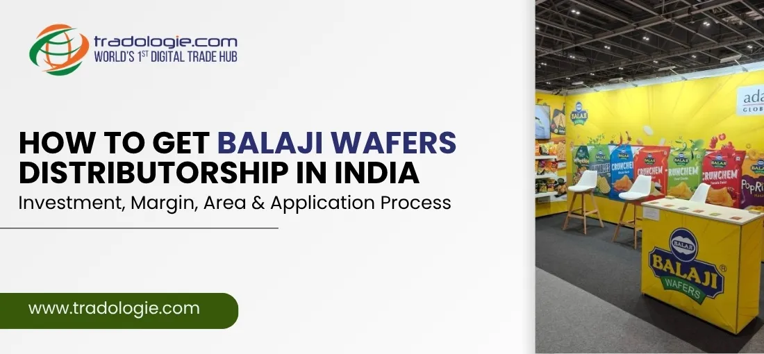 How to Get Balaji Wafers Distributorship in India