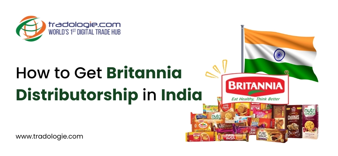 How to Get Britannia Distributorship in India