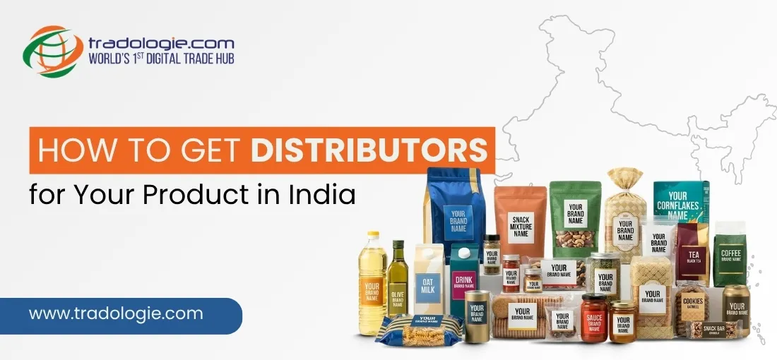 How to Get Distributors for Your Product in India