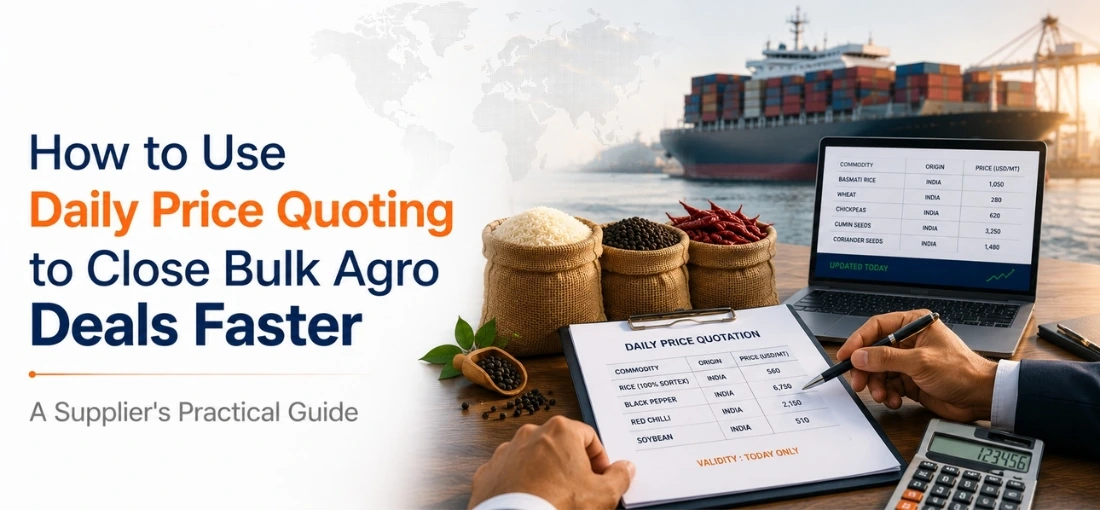 How to Use Daily Price Quoting to Close Bulk Agro Deals Faster — A Supplier's Practical Guide