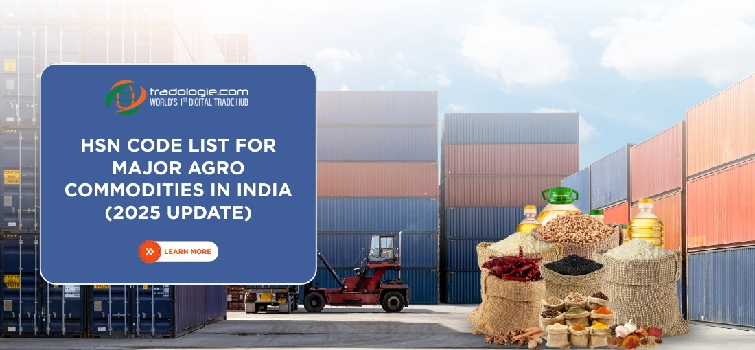HSN Code List for Major Agro Commodities in India (2025 Update) HSN Code List for Major Agro Commodities in India (2025 Update)