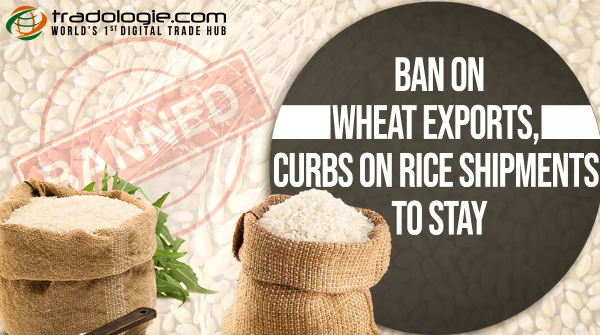 India’s Ban On Wheat Exports, Curbs On Rice Shipments To Stay