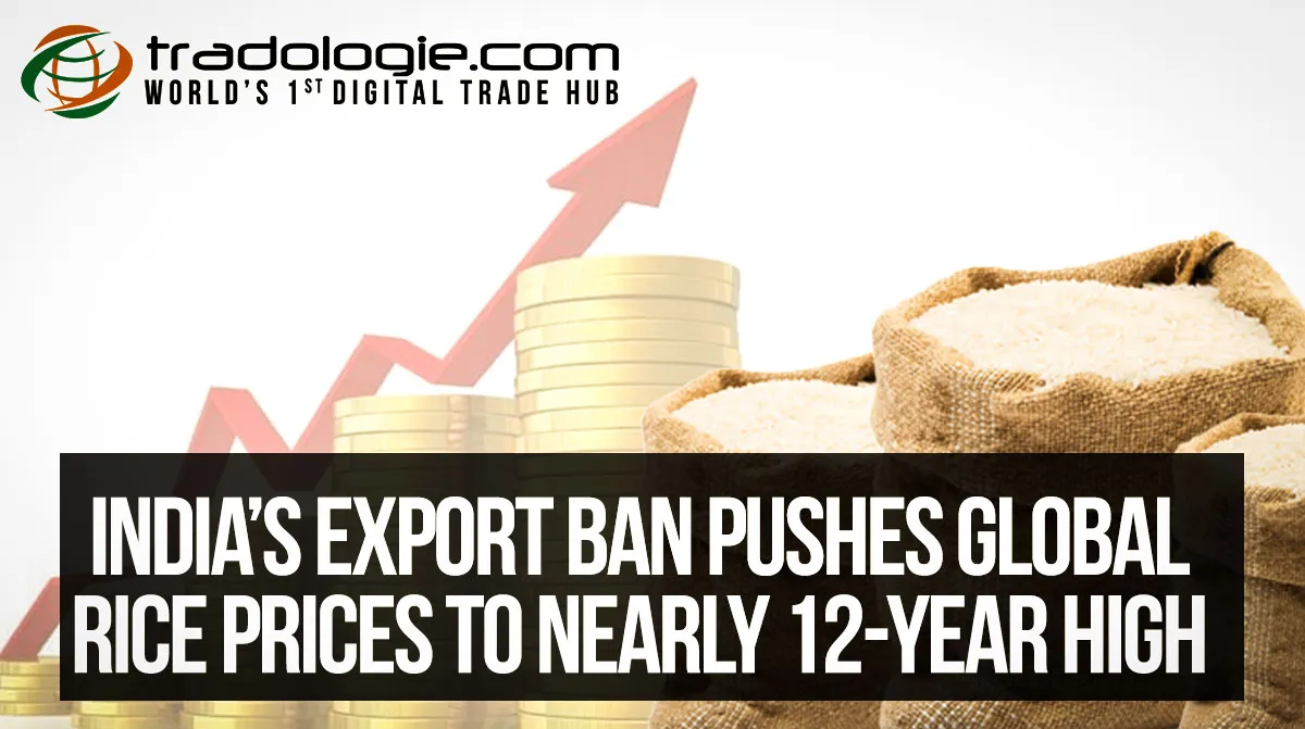 India’s Export Ban Pushes Global Rice Prices To Nearly 12-Year High
