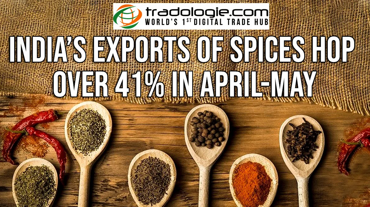 India’s Exports Of Spices Hop Over 41% In April-May