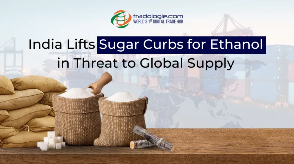 India lifts sugar curbs for ethanol in threat to global supply