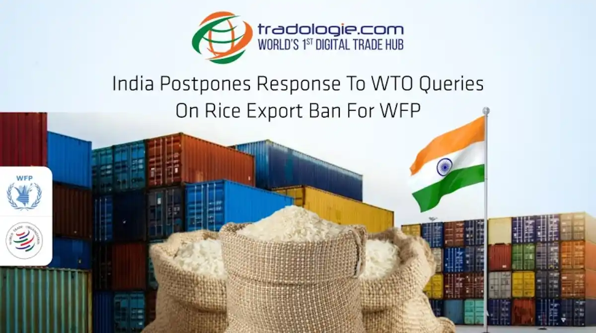 India Postpones Response to WTO Queries on Rice Export Ban for WFP