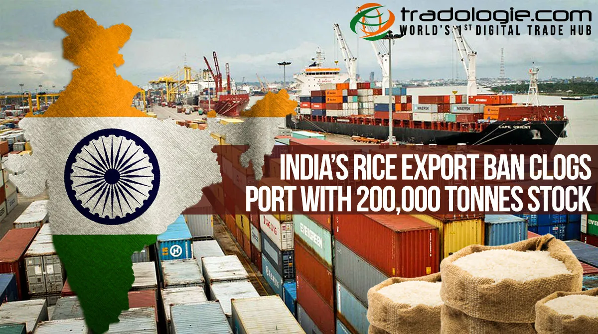 India’s rice export ban clogs port with 200,000 tonnes stock
