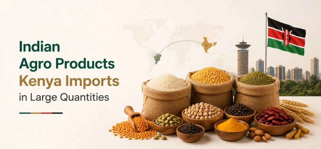 Indian Agro Products Kenya Imports in Large Quantities