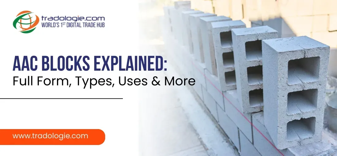 AAC Blocks Complete Guide: Full Form, Uses, Advantages & Disadvantages
