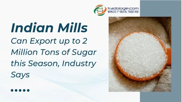 Indian Mills Can Export