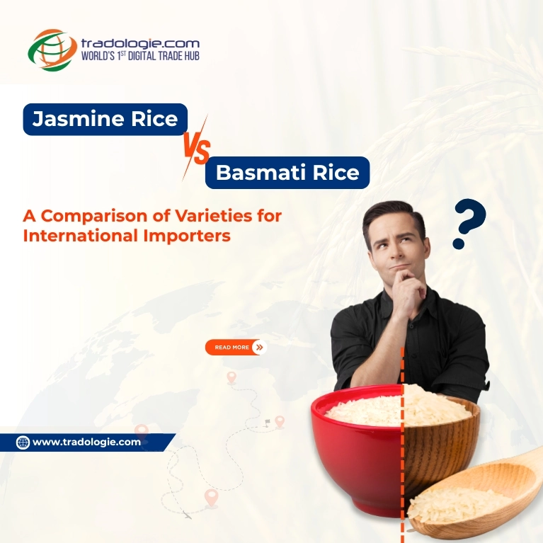 Jasmine Rice vs. Basmati Rice: A Comparison of Varieties for International Importers