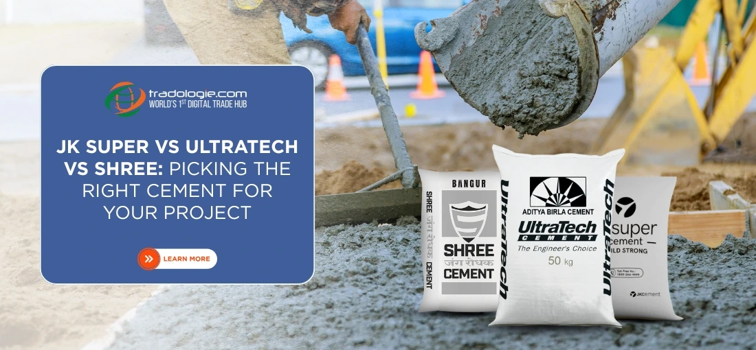 JK Super vs UltraTech vs Shree: Picking the Right Cement for Your Project