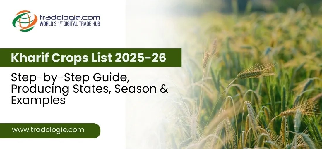 Kharif Crops List 2025-26 - Step-by-Step Guide, Producing States, Season and Examples