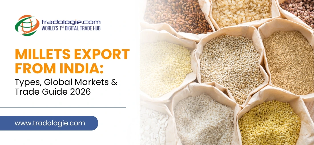 Millets Export from India Types, Global Markets & Trade Guide 2026
