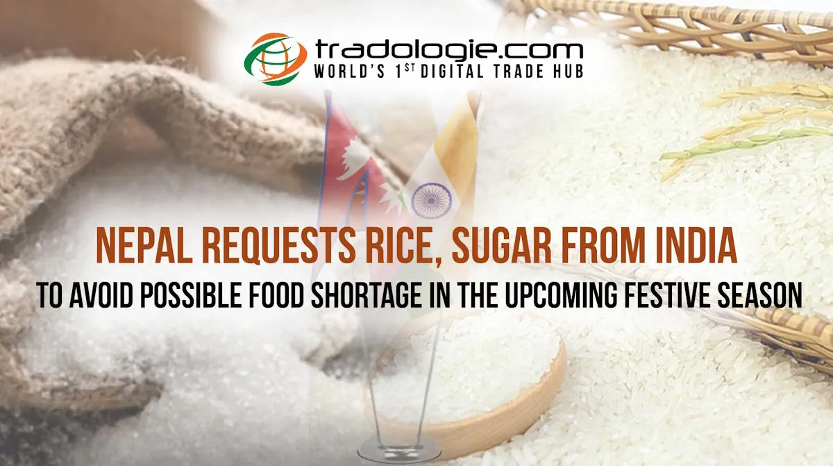 Nepal Requests Rice, Sugar From India To Avoid Possible Food Shortage In The Upcoming Festive Season