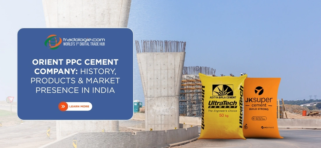 Orient PPC Cement Company: History, Products & Market Presence in India