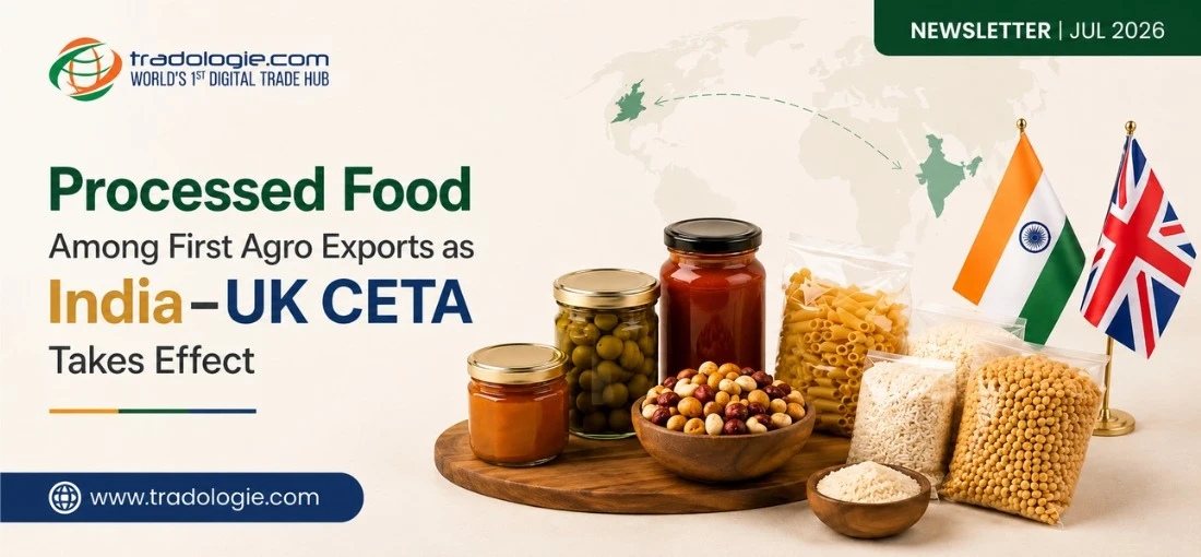 Processed Food Among First Agro Exports as India–UK CETA Takes Effect