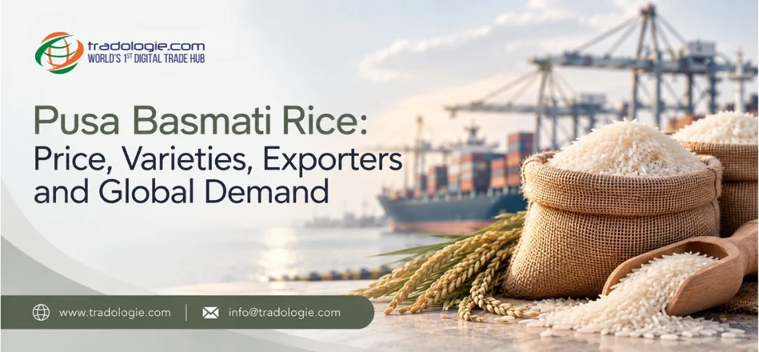 Pusa Basmati Rice Price, Varieties, Exporters and Global Demand