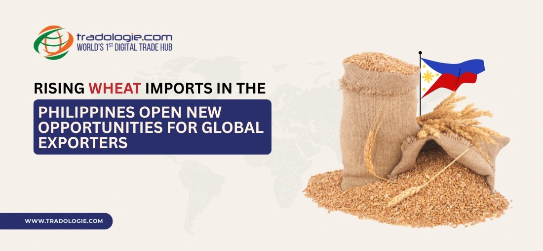 Rising Wheat Imports in the Philippines Open New Opportunities for Global Exporters