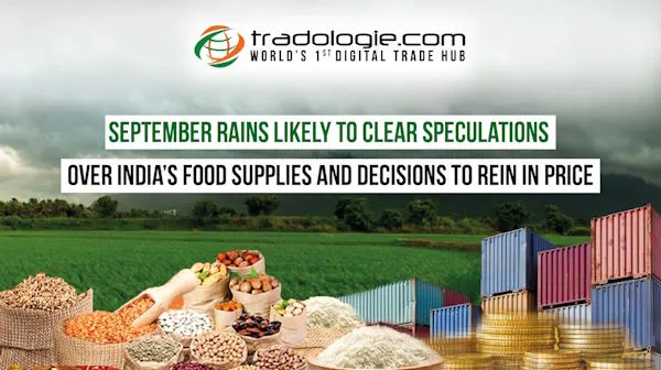 September Rains Likely to Clear Speculations Over India’s Food Supplies