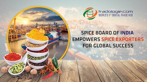 Spice Board Of India Empowers Spice Exporters For Global Success