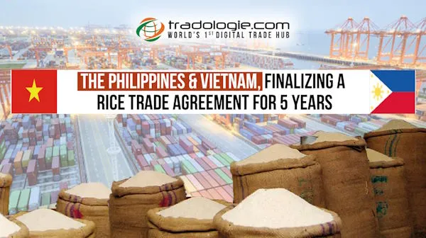 The Philippines & Vietnam, Finalizing a Rice Trade Agreement for 5 years